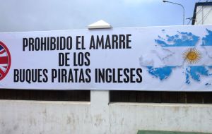 The sign banning 'English pirate ships' from the port of Ushuaia

