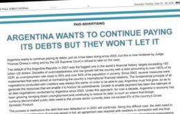 “Argentina wants to keep paying its debt, but they won't let it” reads the heading of the ads in the leading US journals 