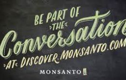 “Discover Monsanto” campaign calls on consumers to “be part of the conversation” and ask about company’s GE seeds and key herbicide products.