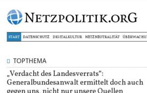 Prosecutors are investigating whether the Netzpolitik website revealed state secrets in articles about plans to step up state surveillance. 