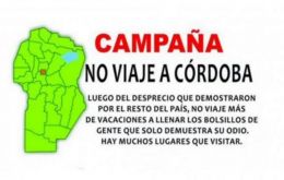 “Don't travel to Cordoba because they despise the rest of Argentina” read the Kirchnerite supporters' internet campaign ”Don't travel to Cordoba.