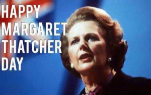 In the Falklands, Margaret Thatcher Day has been celebrated every 10 January since 1992