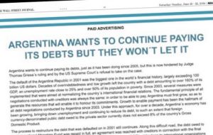 “Argentina wants to keep paying its debt, but they won't let it” reads the heading of the ads in the leading US journals 
