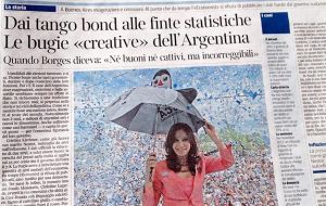 In 2008 the newspaper published that the Argentine leader had been in an expensive shopping spree, €140,000, while in Rome for a FAO meeting